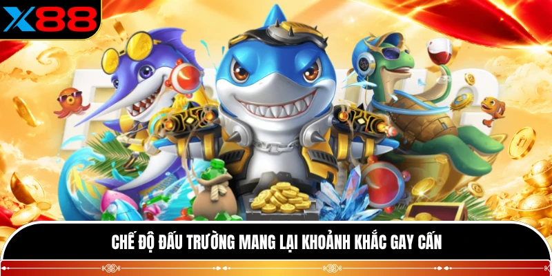 Chế độ đấu trường mang lại khoảnh khắc gay cấn